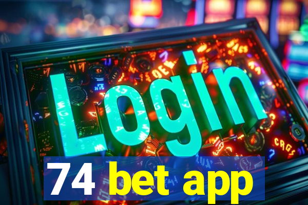 74 bet app